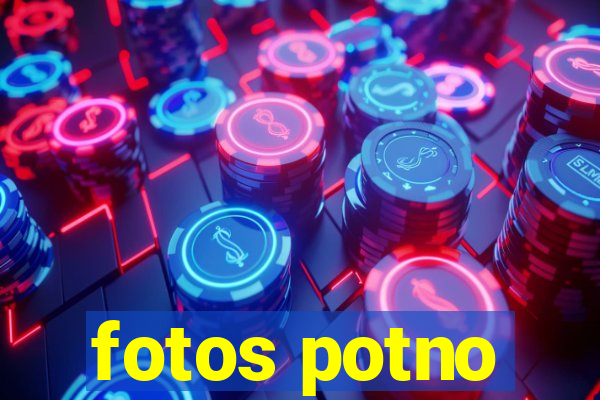 fotos potno