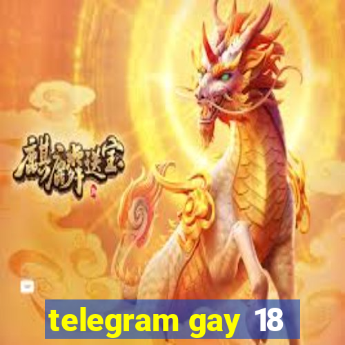 telegram gay 18