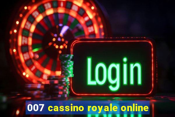 007 cassino royale online