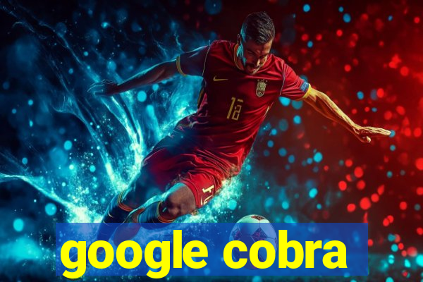 google cobra