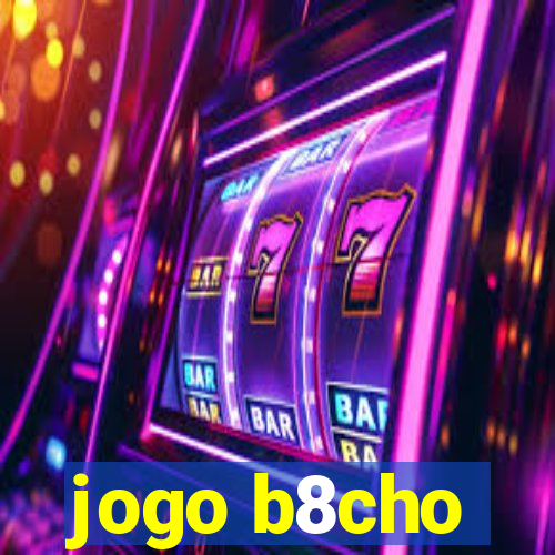 jogo b8cho