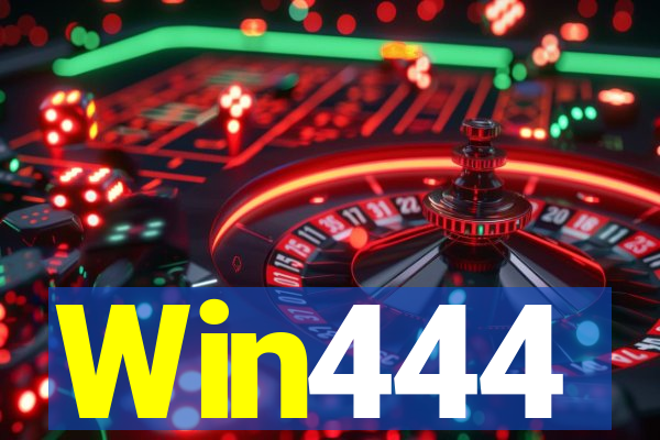 Win444