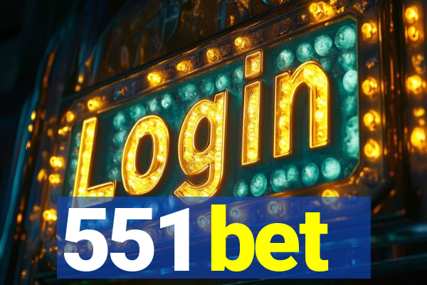 551 bet