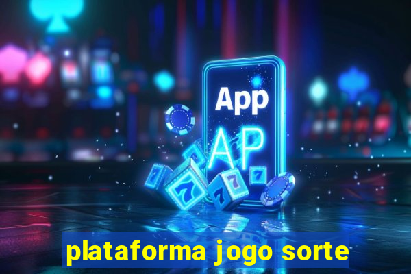 plataforma jogo sorte