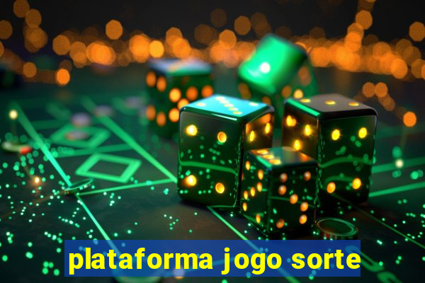 plataforma jogo sorte