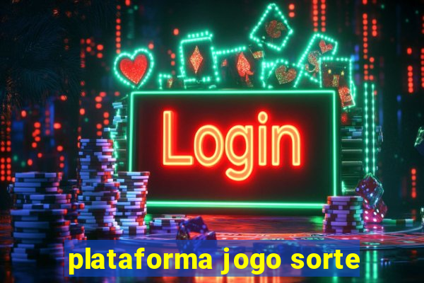 plataforma jogo sorte