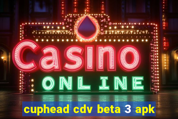 cuphead cdv beta 3 apk