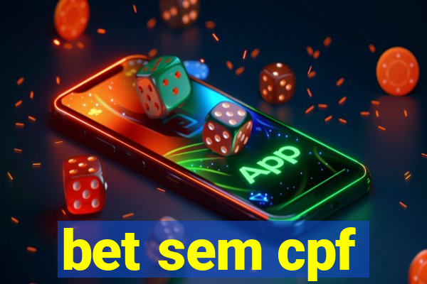 bet sem cpf