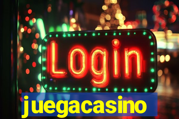 juegacasino