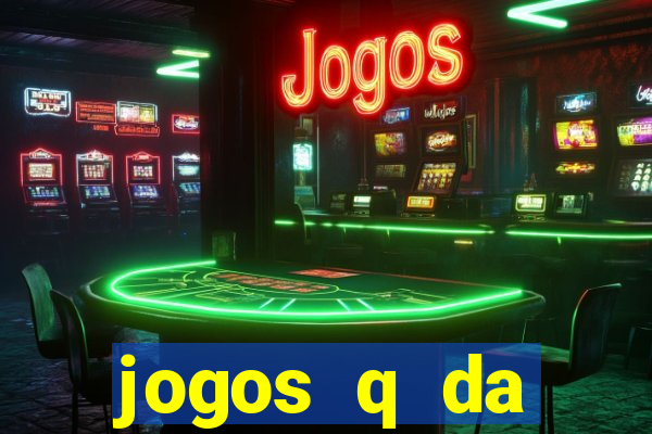 jogos q da dinheiro de verdade