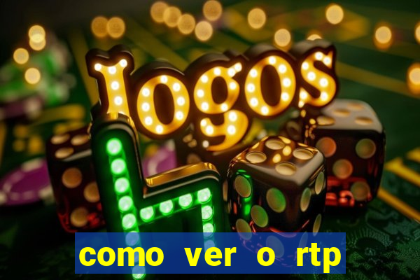 como ver o rtp dos slots