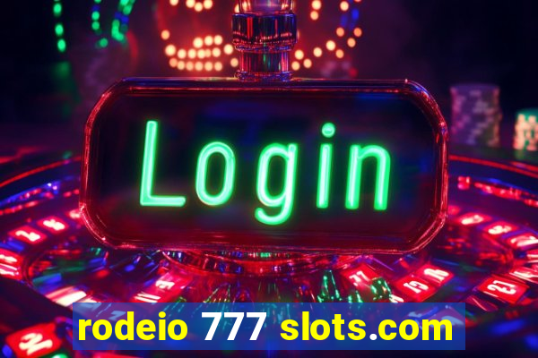 rodeio 777 slots.com