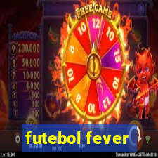 futebol fever