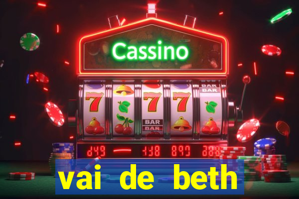 vai de beth gusttavo lima