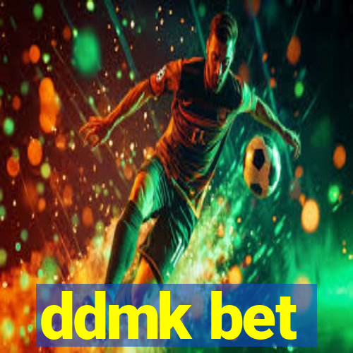 ddmk bet