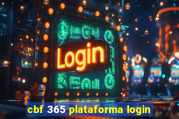 cbf 365 plataforma login