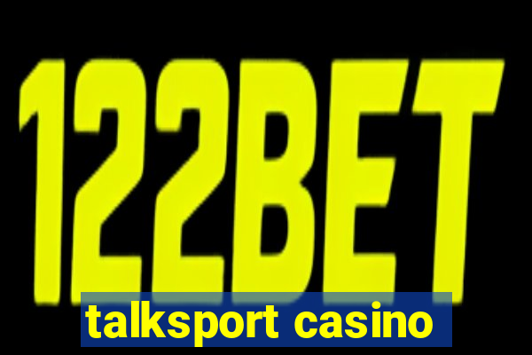 talksport casino