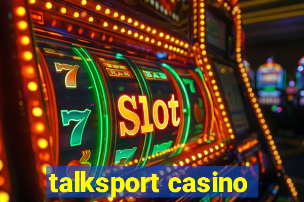 talksport casino