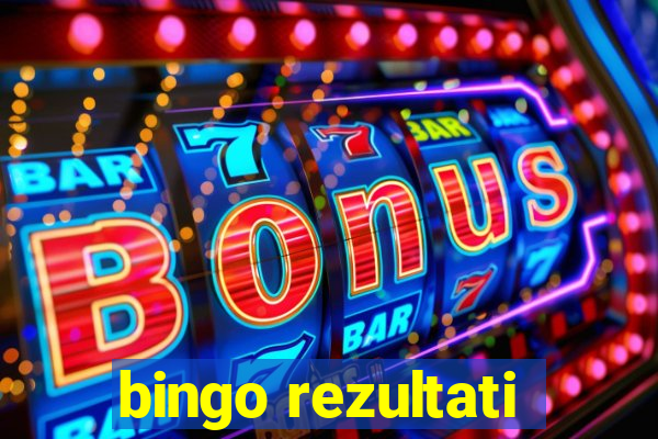 bingo rezultati