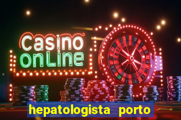 hepatologista porto alegre ipe