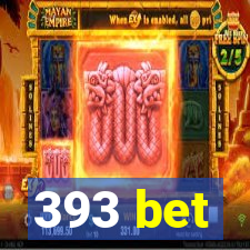 393 bet