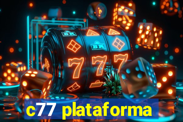 c77 plataforma