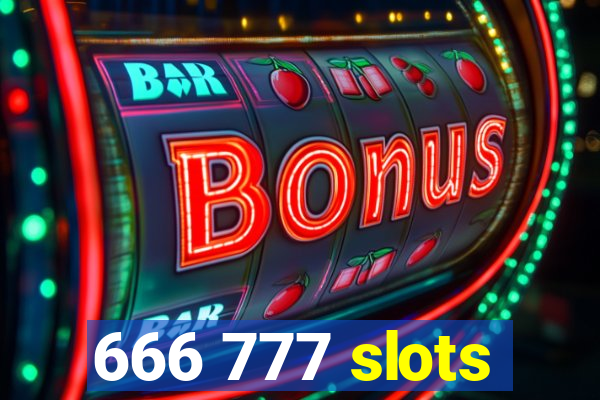 666 777 slots