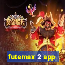 futemax 2 app