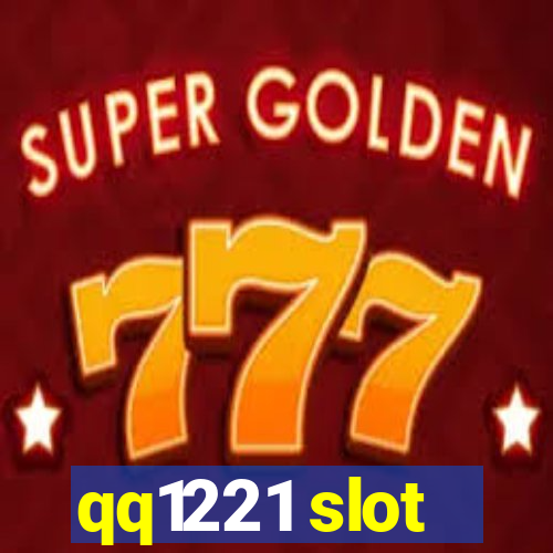 qq1221 slot