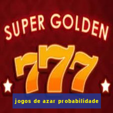 jogos de azar probabilidade