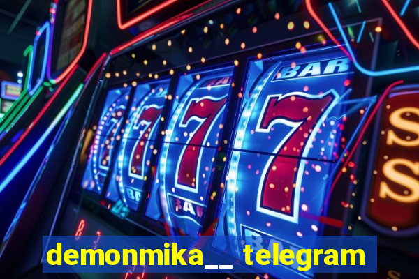 demonmika__ telegram