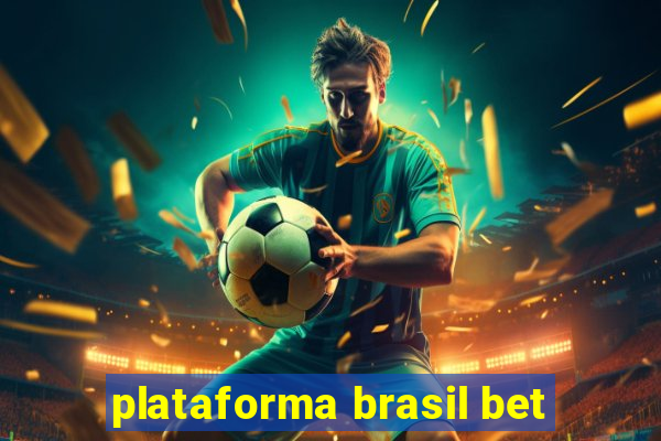 plataforma brasil bet