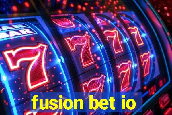 fusion bet io