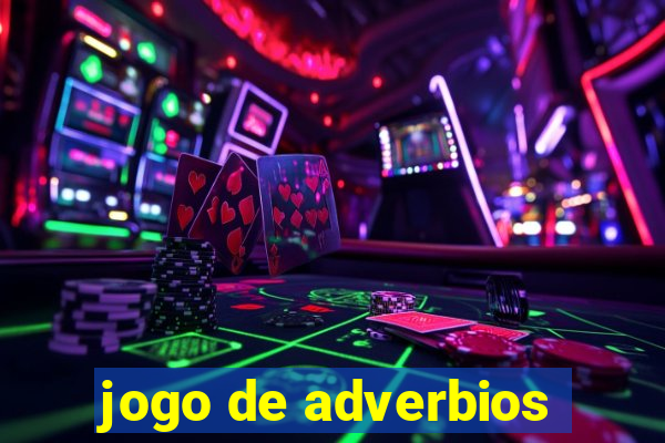 jogo de adverbios