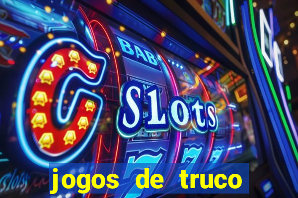 jogos de truco valendo dinheiro