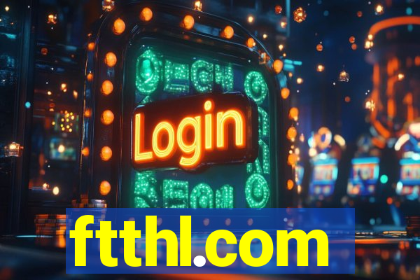 ftthl.com