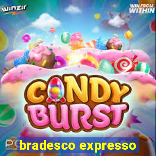 bradesco expresso