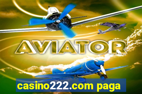 casino222.com paga