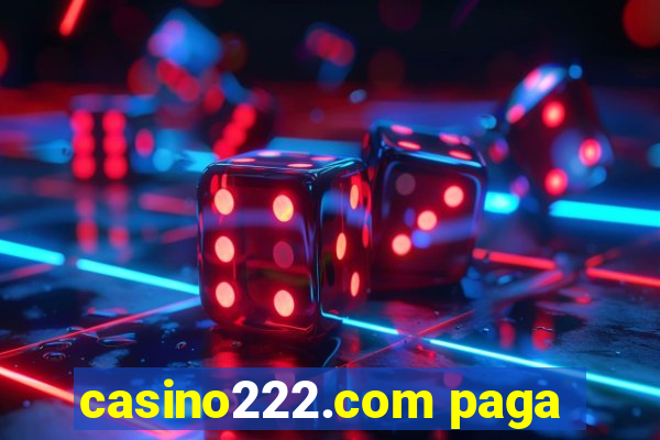 casino222.com paga