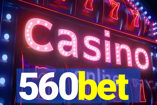 560bet