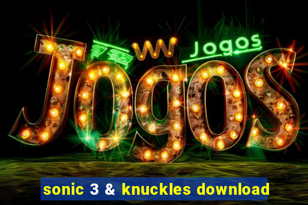 sonic 3 & knuckles download