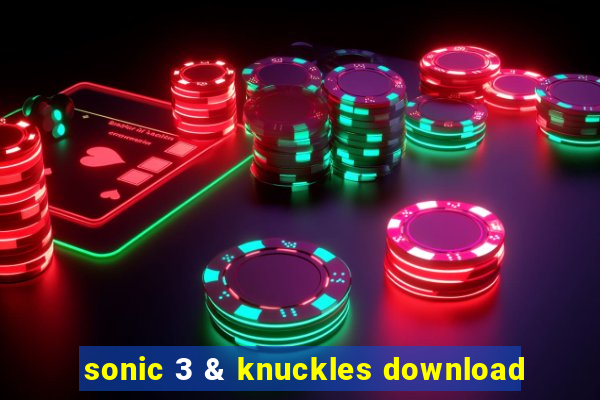 sonic 3 & knuckles download