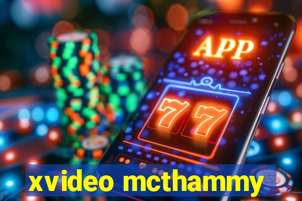 xvideo mcthammy