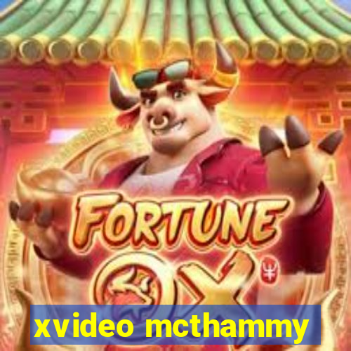 xvideo mcthammy