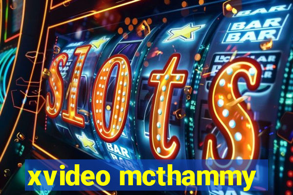 xvideo mcthammy