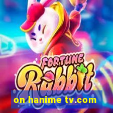 on hanime tv.com