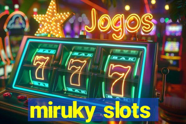 miruky slots