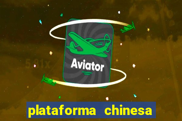 plataforma chinesa fortune tiger