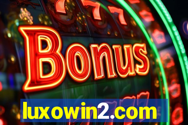 luxowin2.com