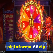 plataforma 66vip